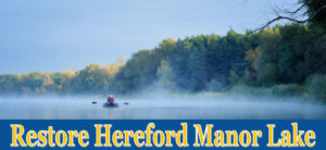 Restore Hereford Manor Lake